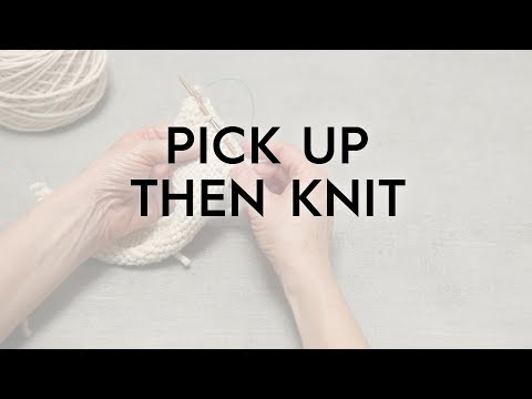 Pick Up Then Knit // Knitting Tutorial