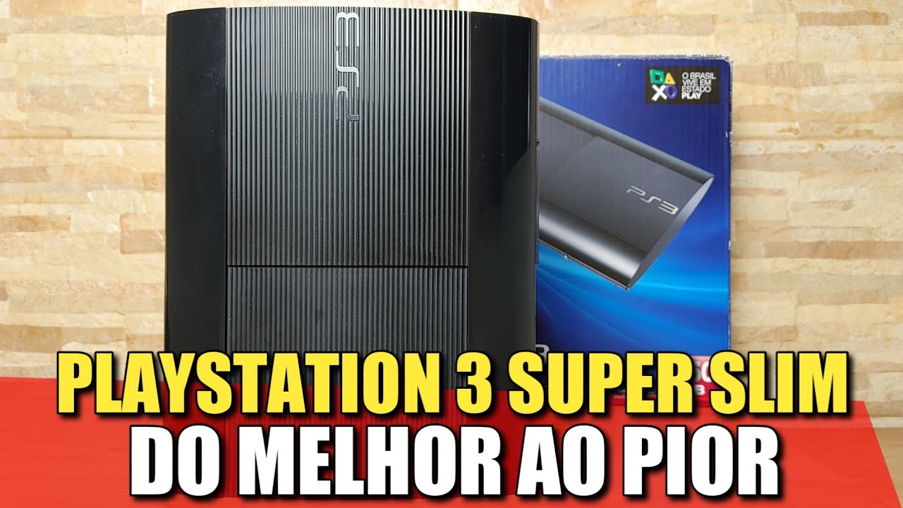 PlayStation 3 Super Slim - Do pior ao melhor para se ter atualmente