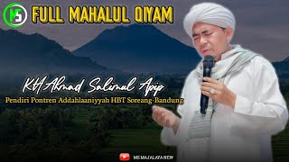 Download lagu FULL MAHALUL QIYAM KH AHMAD SALIMUL APIP ( MUSIK) mp3