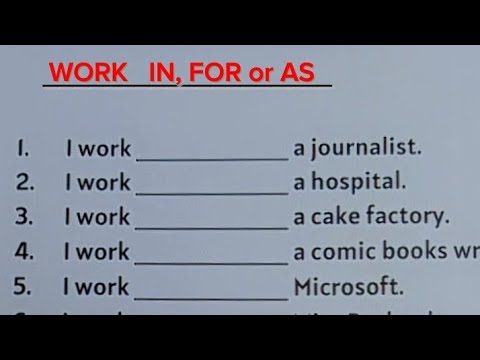 English Grammar Exercise - WORK IN | WORK FOR | WORK AS