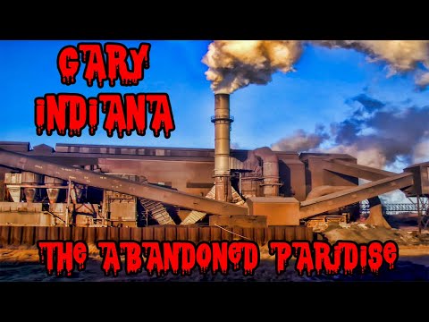THE RUINS OF GARY INDIANA