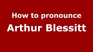 How to pronounce Arthur Blessitt