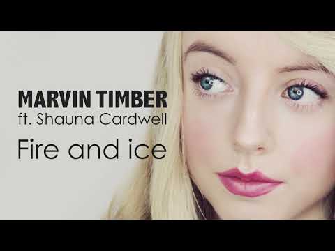 Marvin Timber ft Shauna Cardwell - Fire and ice