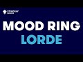 Lorde - Mood Ring (Karaoke with Lyrics)