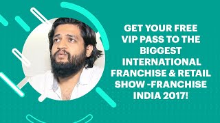 Get your Free VIP Pass to the biggest International Franchise & Retail Show -Franchise India 2017! image