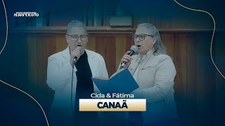 Canaã | Cida & Fátima
