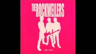 THE ROCKWEILERS Don´t wait