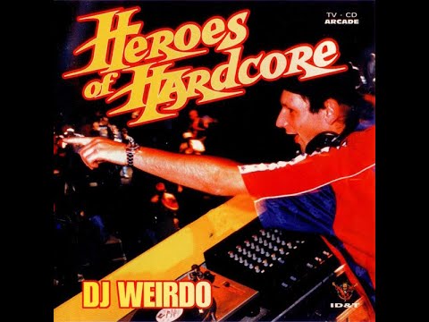 Heroes Of Hardcore - DJ Weirdo