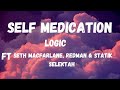 Logic - Self Medication (ft. Seth MacFarlane, Redman & Statik Selektah) [Lyrics]