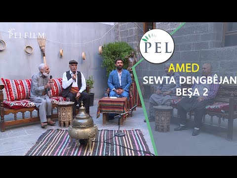 AMED -  SEWTA DENGBÊJAN BEŞA 2