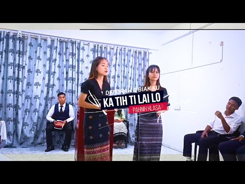 Ka Ṭih Lai Lo / Comp - Evan Bawi Min Thawng / Deborah & Biak Ku (Super Duet)