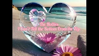 The Hollies - I Can’t Tell the Bottom From the Top/Lyrics