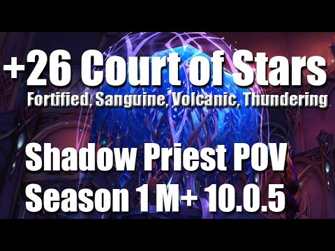 +26 Court of Stars | Shadow Priest PoV M+ Dragonflight Mythic Plus 10.0.5