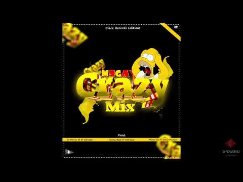 MEGA Crazy Mix By Dj Power ID Ft Danny Beat Ft Misael Dj [Black Récords Editions]