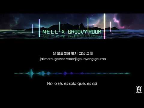 NELL X GROOVY ROOM - Today (Sub Español - Rom - Hangul)