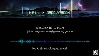 NELL X GROOVY ROOM - Today (Sub Español - Eng - Hangul)