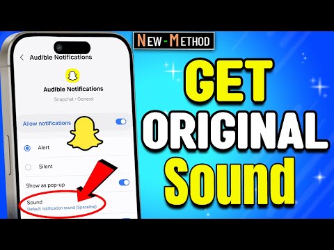 How to Get Original Snapchat Notification Sound 2026 [New Update]