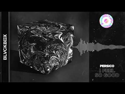 Persico - I Feel So Good