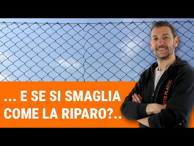 ... e se la rete si smaglia, come la riparo?