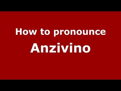 How to pronounce Anzivino