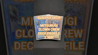 --SLEEPER DECK MITSURUGI CLOWN CREW DECK PROFILE IN 1 MIN--