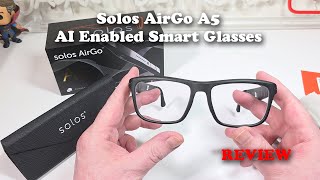Solos AirGo A5 AI Enabled Smart Glasses REVIEW