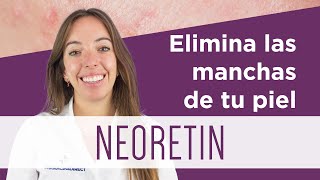 Elimina manchas de la piel con Neoretin 👋🏼 | Farmaciasdirect