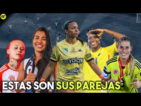 They are the girlfriends of the girls of the Colombian Women's National Team.