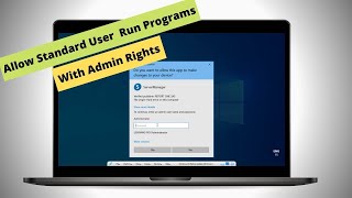 Allow a Standard User Run Programs With Admin Rights | No Password Needed