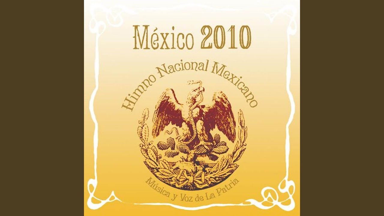 Himno Nacional Mexicano (2010 Digital Remaster)