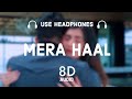 Mera Haal (8D AUDIO) Gurnam Bhullar | Rox A | Kavvy Riyaaz | New Punjabi Song 2021