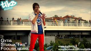 Studija &quot;TIKS&quot;. Gytis - Foolish heart (The Mavericks cover)