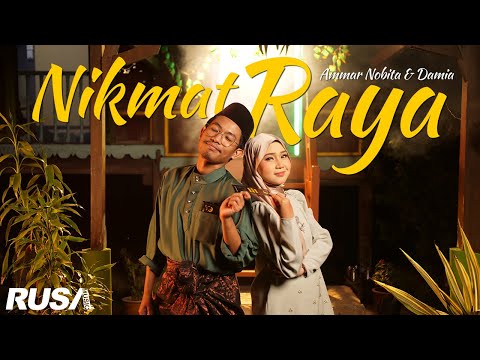 Damia & Ammar Nobita - Nikmat Raya (Official Music Video)