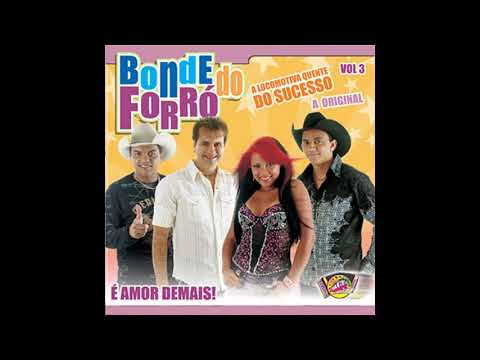 Bonde do Forró - Quando Um Grande Amor Se Faz