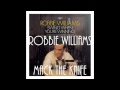 Robbie Williams - Mack The Knife