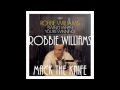 Robbie Williams - Mack The Knife 