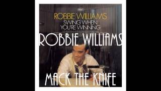 Robbie Williams - Mack The Knife