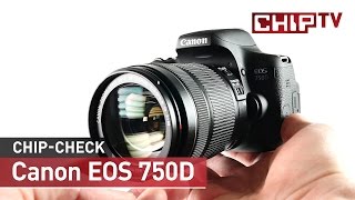 Video thumbnail for Canon EOS 750D - Test | CHIP by CHIP