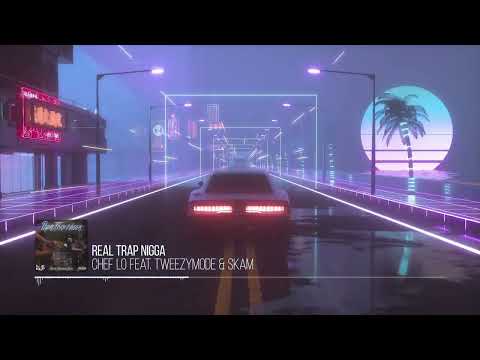 Real Trap Nigga By. Chef Lo Feat. Tweezymode & Skam (L.2.M.P)