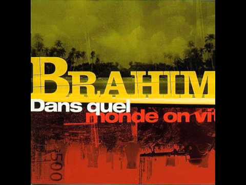 brahim "dans quel monde on vit"