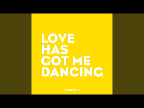 Love Has Got Me Dancing