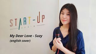 Download lagu SUZY (수지) - MY DEAR LOVE (English Cover) | START-UP OST. Part 14 (스타트업) mp3