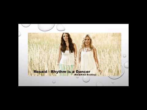 Resaid - Rhythm is a Dancer (R!C&R!XX Bootleg)