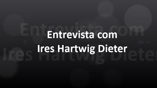 ENTREVISTA - Ires Hartwig Dieter