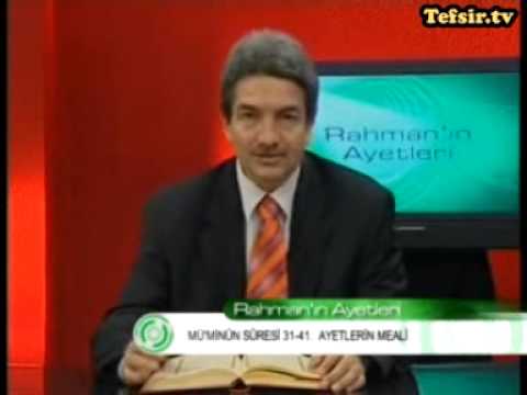 muminun Suresi Kuran Tefsiri   31-41 Ayetler  Prof.Dr. Şadi Eren