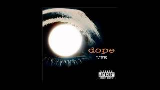 dope life- now or never