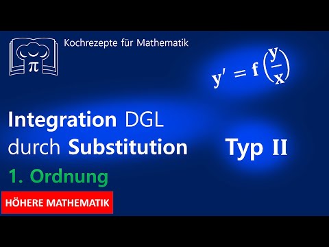 Differentialgleichungen lösen durch Substitution, Typ II DGL - Schrittweise mit Beispiel