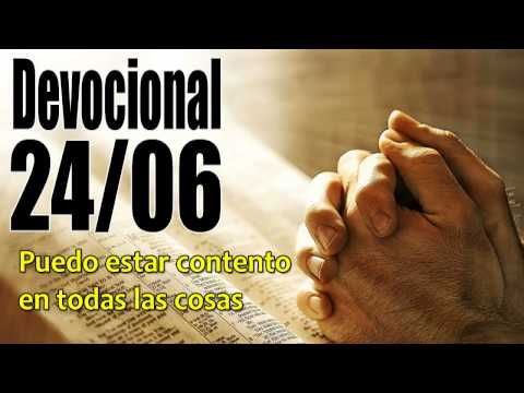 Puedo estar contento en todas las cosas Devocional John Piper 24/06