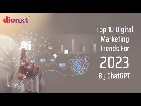 Top 10 Digital Marketing Trends For 2023 By ChatGPT