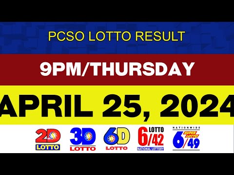 Lotto Result Today APRIL 25 9pm Ez2 Swertres 2D 3D 6D 6/42 6/49 PCSO